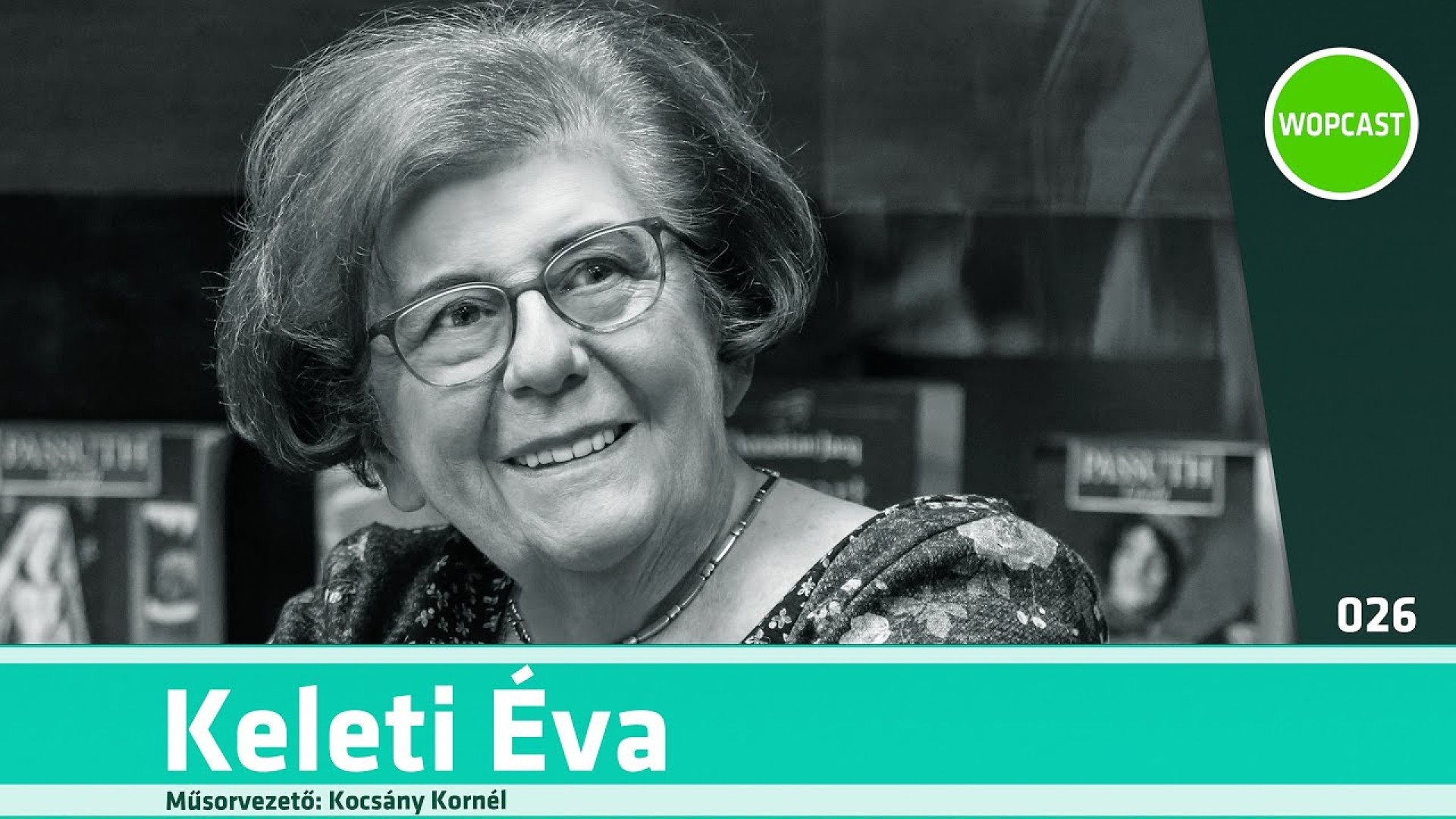 wopcast 026 - Keleti Éva (2022.09.11.)