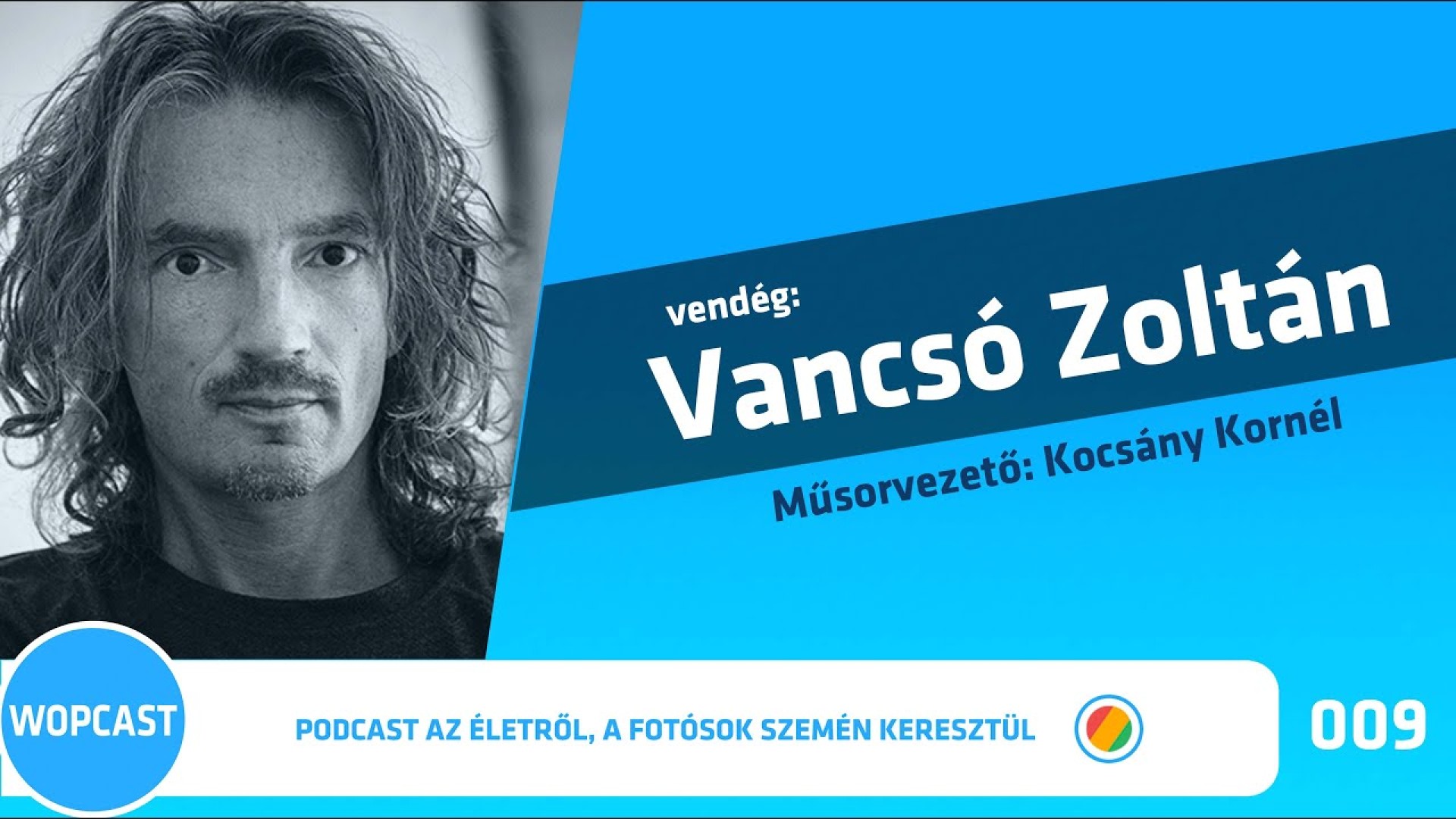 wopcast 009 - Vancsó Zoltán (2021.09.19.)