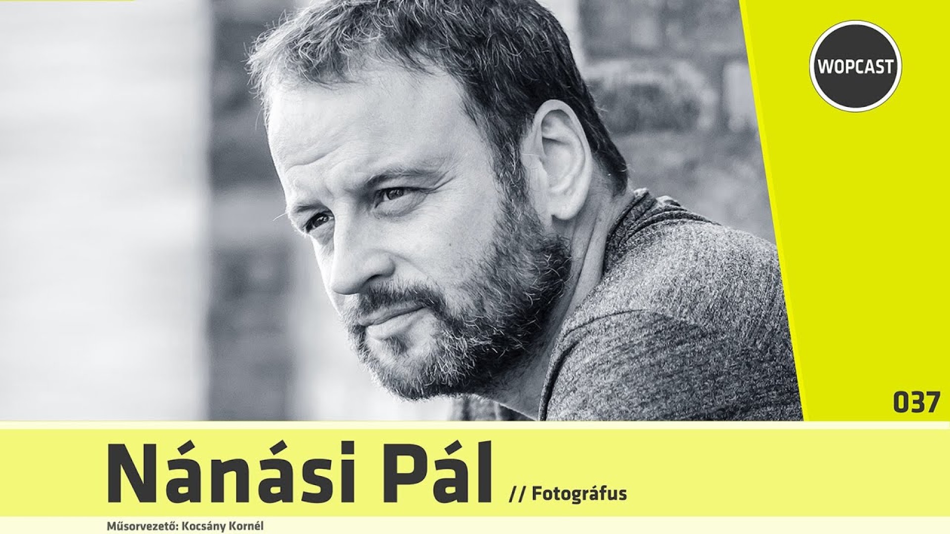 wopcast 037 - Nánási Pál (2023.06.07.)