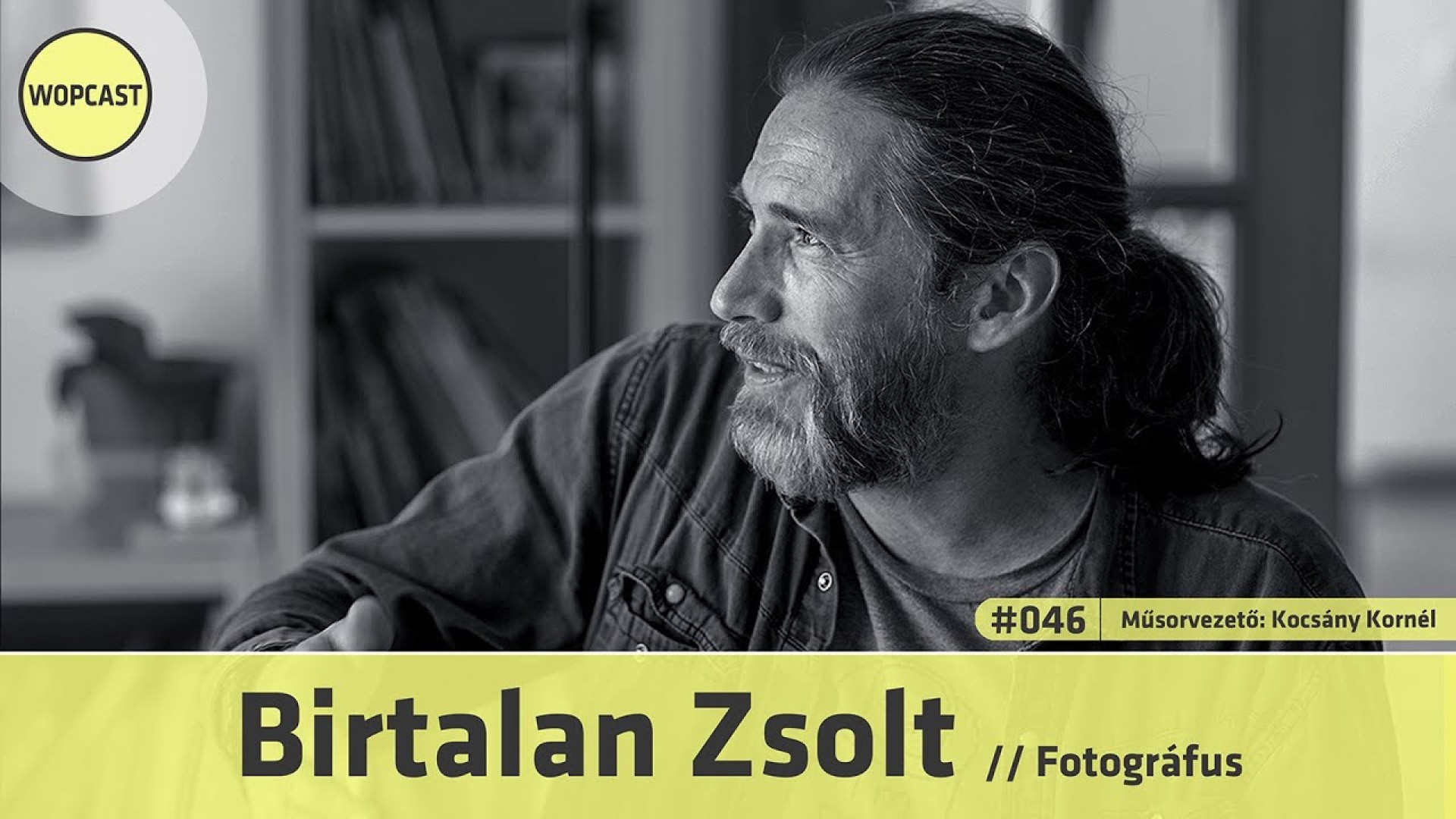 wopcast 046 - Birtalan Zsolt (2023.11.19.)