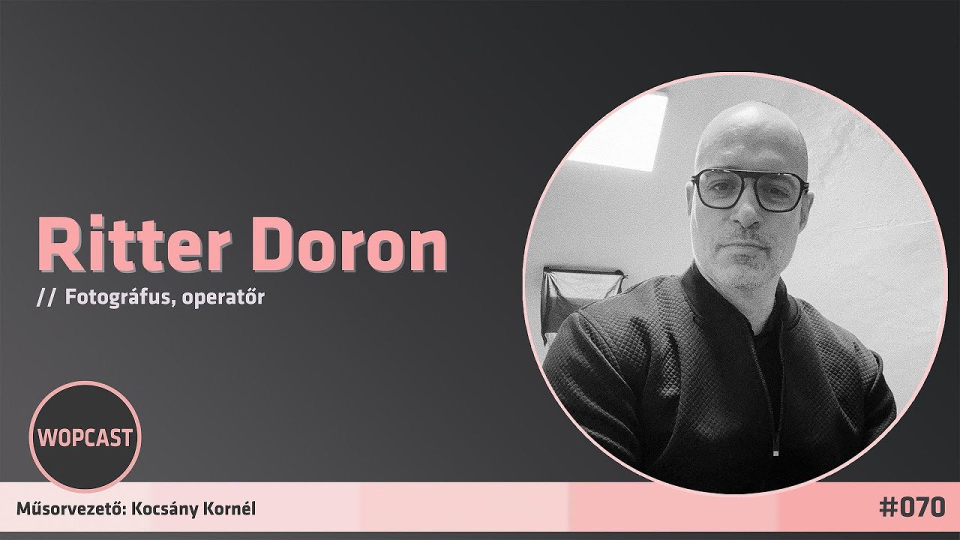 wopcast 070 - Ritter Doron (2025.04.20.)
