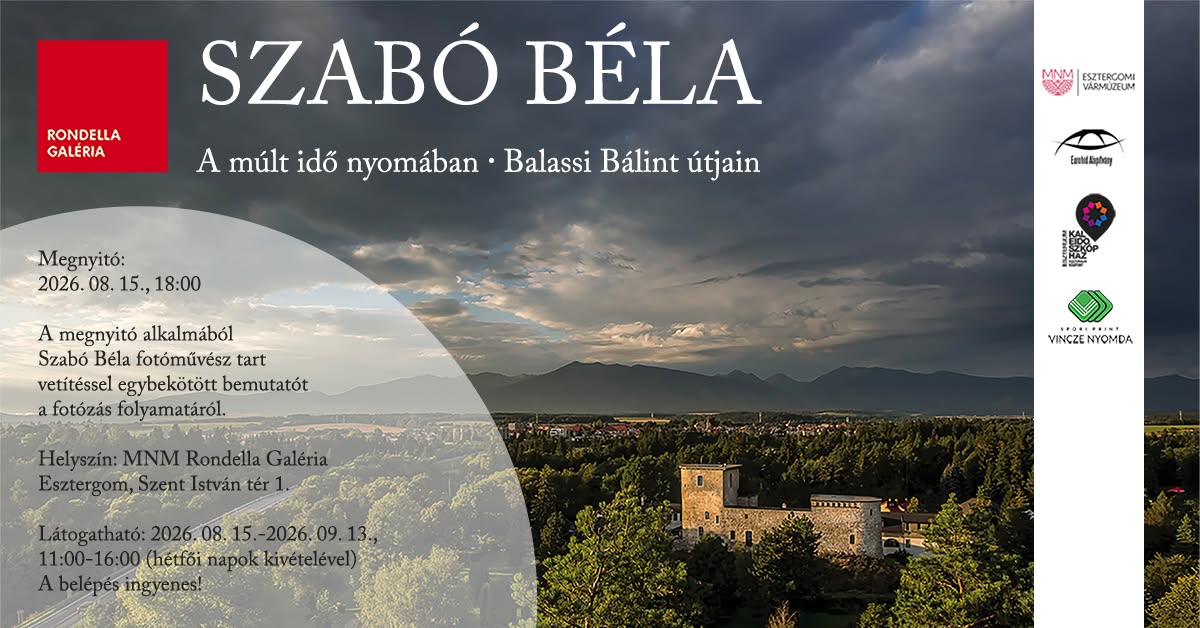 Szabó Béla / A múlt idő nyomában - Balassi Bálint útjain